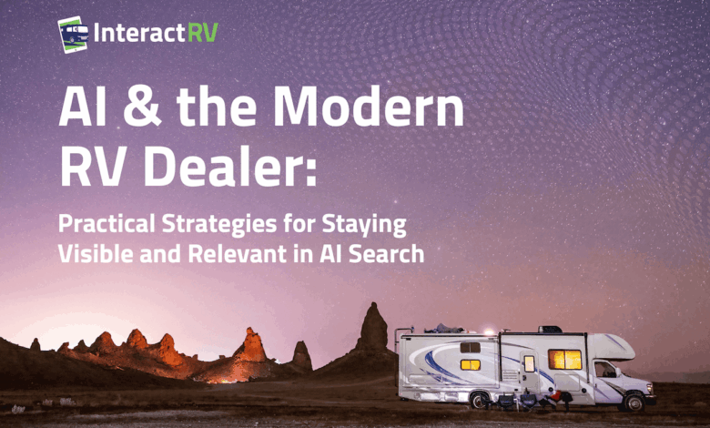 AI Is Already Shopping For RVs 2 AI & the Modern RV Dealer