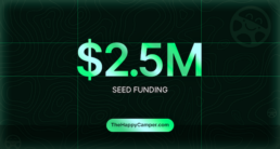 The Happy Camper seed funding graphic